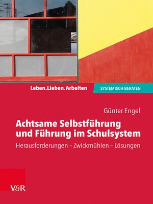 cover image of Achtsame Selbstführung und Führung im Schulsystem